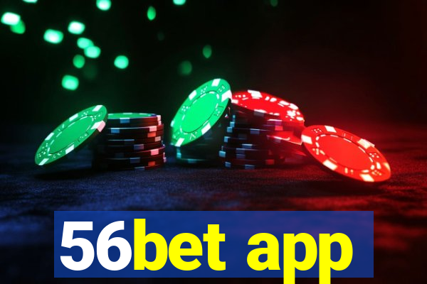 56bet app